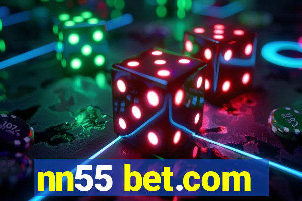 nn55 bet.com